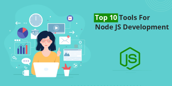 Top 10 Tools For Node JS Development
