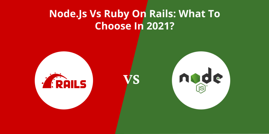 Node.js vs Ruby on Rails_ What to Choose in 2021_