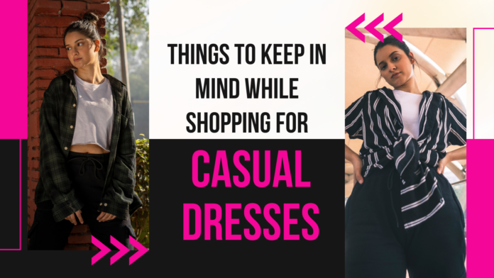 Things to Keep In Mind While Shopping for Casual Dresses