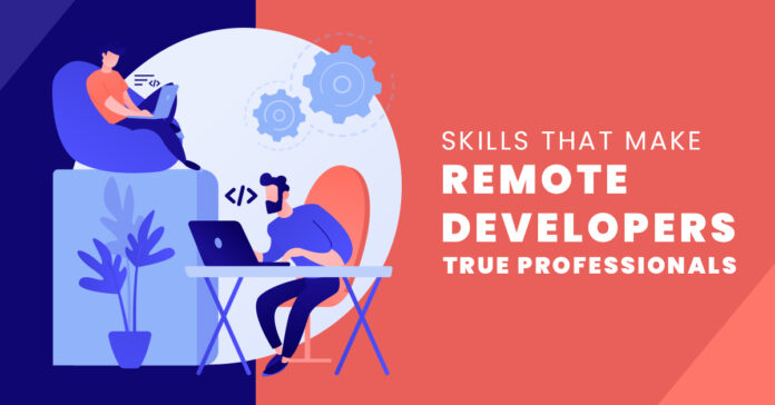 Skills That Make Remote Developers True Professionals