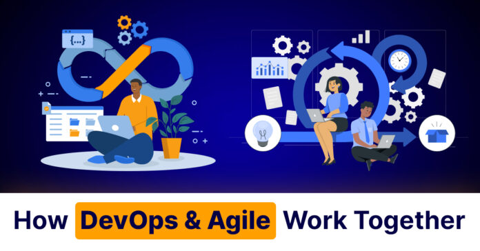 How DevOps and Agile Work Together